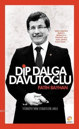 Dip Dalga Davutoğlu Fatih Bayhan