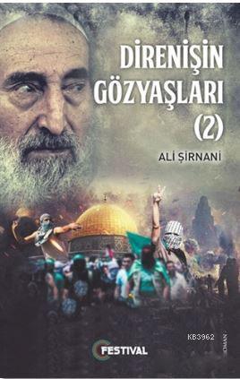 Direnişin Gözyaşları 2 Ali Şirnani
