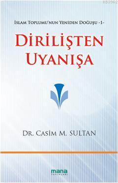 Dirilişten Uyanışa Casim M. Sultan