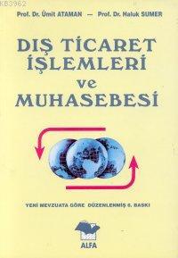Dış Ticaret İlişkileri ve Muhasebesi