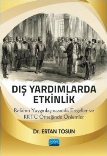 Dış Yardımlarda Etkinlik: Refahın Yaygınlaşmasında Engeller ve KKTC Örneğinde Önlemler