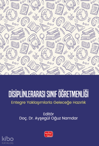 Disiplinlerarası Sınıf Öğretmenliği Kolektif