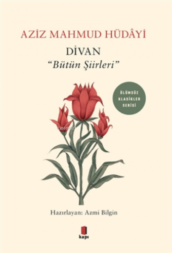 Divan - "bütün Şiirleri" Aziz Mahmud Hüdayi