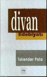 Divan Edebiyatı İskender Pala