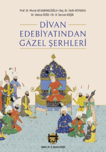 Divan Edebiyatından Gazel Şerhleri Komisyon