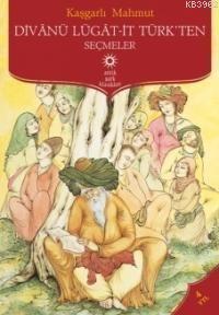 Divânu Lügat-it Türk'ten Seçmeler