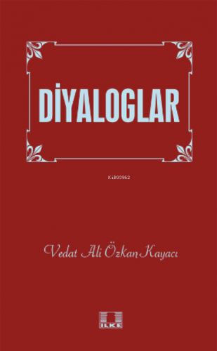 Diyaloglar Vedat Ali Özkan Kayacı