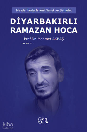 Diyarbakırlı Ramazan Hoca Mehmet Akbaş