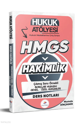 Dizgi Kitap 2026 Hukuk Atölyesi Hakimlik HMGS Hukuk Mesleklerine Giriş Sınavı Çıkmış Soru Örnekli Borçlar Hukuku Genel - Özel Hükümler Ders Notları
