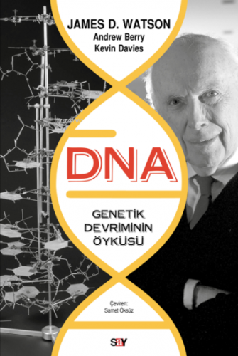 DNA-Genetik Devrimin Öyküsü;Genetik Devriminin Öyküsü James D. Watson