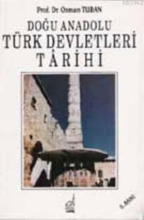 Doğu Anadolu Türk Devletleri Tarihi