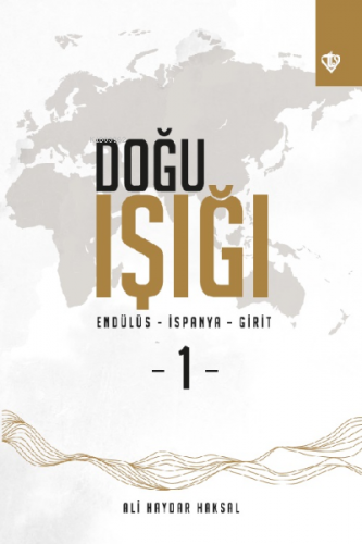 Doğu Işığı Endülüs - İspanya - Girit -1 Ali Haydar Haksal
