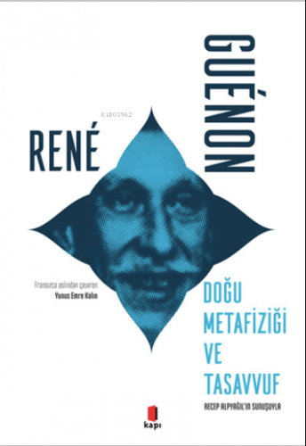 Doğu Metafiziği ve Tasavvuf René Guénon
