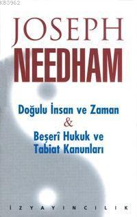 Doğulu İnsan ve Zaman; Beşeri Hukuk ve Tabiat Kanunları