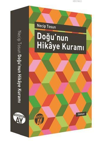 Doğu'nun Hikâye Kuramı Necip Tosun