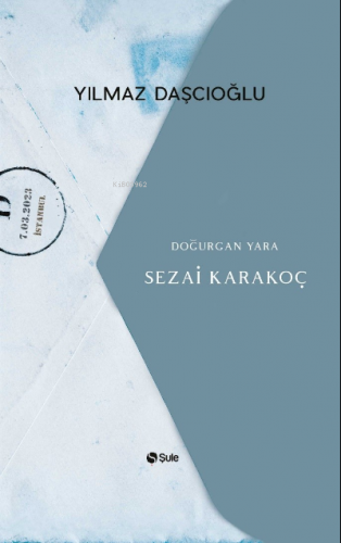 Doğurgan Yara - Sezai Karakoç