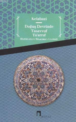 Doğuş Devrinde Tasavvuf Taarruf