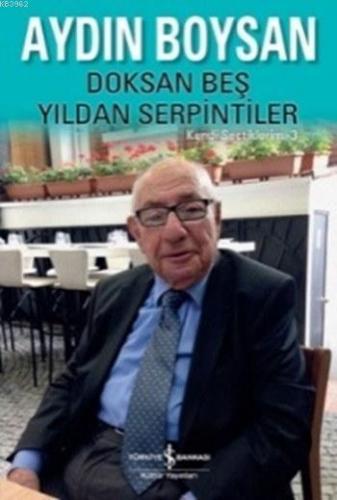 Doksan Beş Yıldan Serpintiler Aydın Boysan