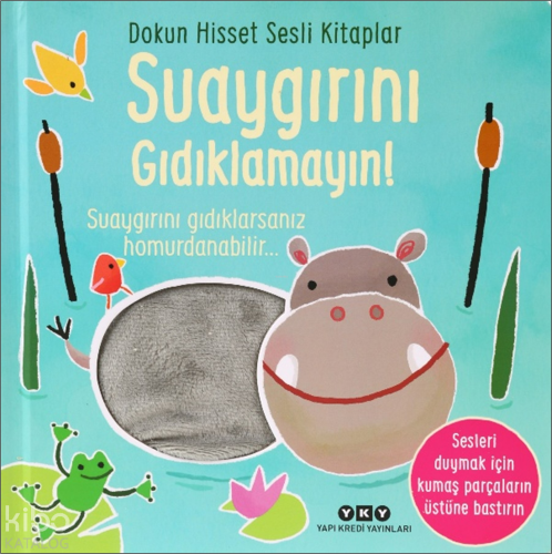 Dokun Hisset Sesli Kitaplar - Suaygırını Gıdıklamayın! (Ciltli) Sam Ta
