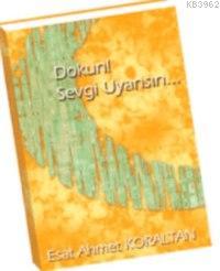Dokun! Sevgi Uyansın...