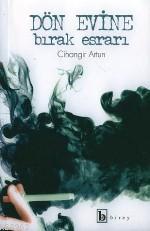 Dön Evine Bırak Esrarı