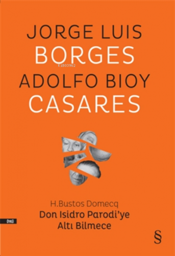 Don Isidro Parodi'ye Altı Bilmece Jorge Luis Borges