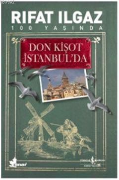 Don Kişot İstanbul'da Rıfat Ilgaz