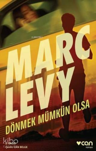 Dönmek Mümkün Olsa Marc Levy