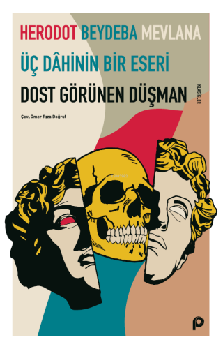 Dost Görünen Düşman;Üç Dahinin Bir Eseri Beydeba