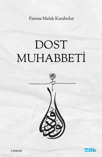 Dost Muhabbeti Fatıma Melek Karabulut