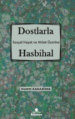 Dostlarla Hasbihal Nusret Karabiber