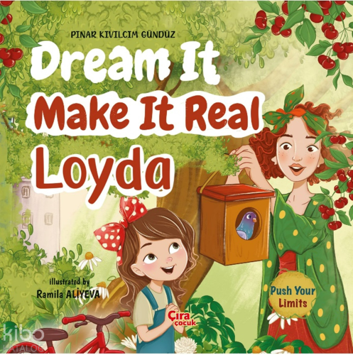 Dream it Make it Real Loyda Pınar Kıvılcım Gündüz