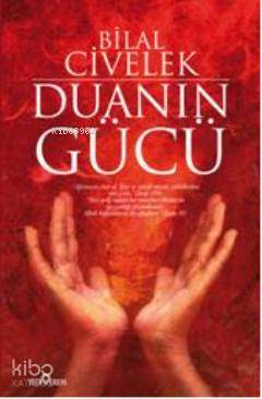 Duanın Gücü Bilal Civelek
