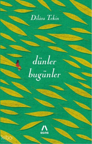 Dünler, Bugünler