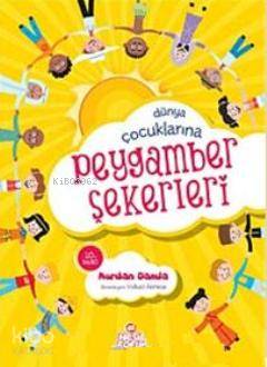 Dünya Çocuklarına Peygamber Şekerleri Nurdan Damla