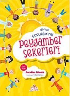 Dünya Çocuklarına Peygamber Şekerleri