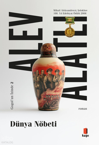 Dünya Nöbeti;Gogol’ün İzinde II Alev Alatlı