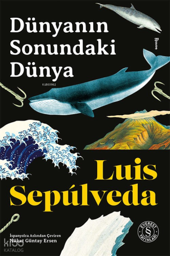 Dünyanın Sonundaki Dünya Luis Sepulveda