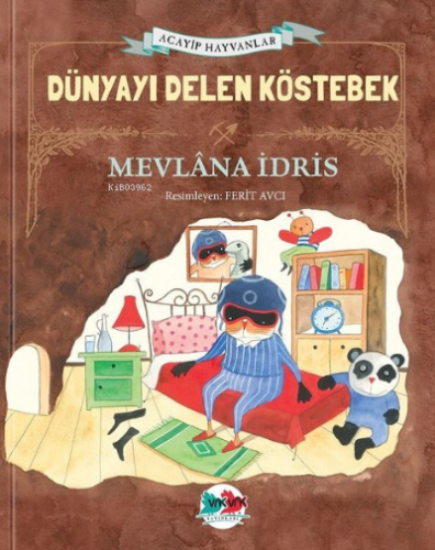 Dünyayı Delen Köstebek ( Ciltli )