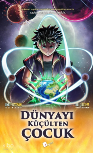 Dünyayı Küçülten Çocuk Ali Çiğdem