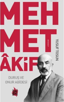Duruş ve Onur Abidesi Mehmet Akif Yusuf Tosun
