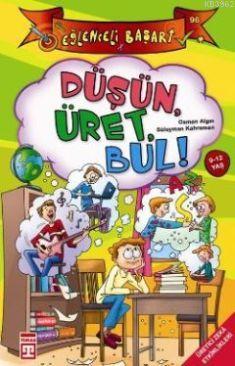 Düşün, Üret, Bul!; Eğlenceli Başarı, 9 - 12 Yaş