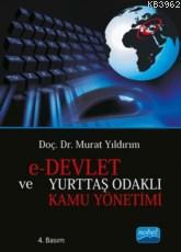 E-Devlet Ve Yurttaş Odaklı Kamu Yönetimi