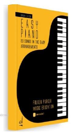 Easy Piano 20 Songs in the Easy Arrangements Baran Çakıcı