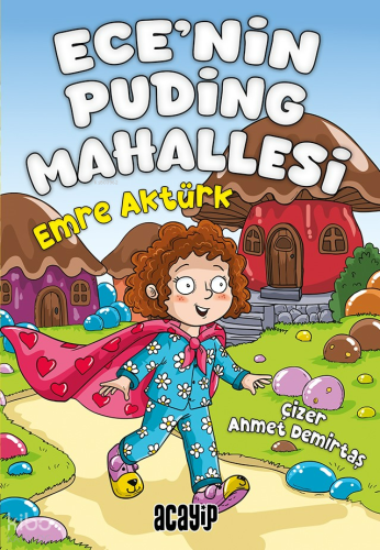 Ece’nin Puding Mahallesi