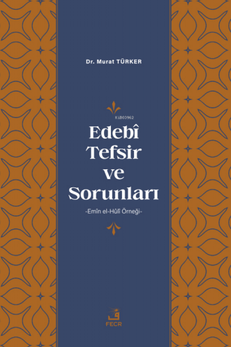 Edebî Tefsir ve Sorunları Murat Türker