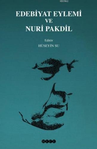 Edebiyat Eylemi ve Nuri Pakdil