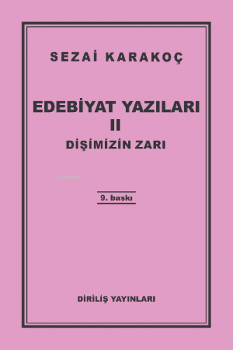 Edebiyat Yazıları 2 - Dişimizin Zarı