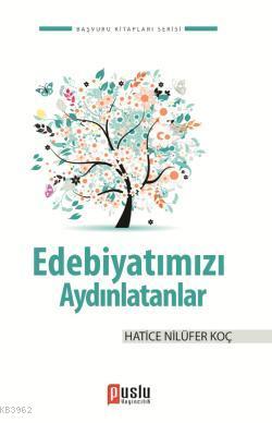 Edebiyatımızı Aydınlatanlar