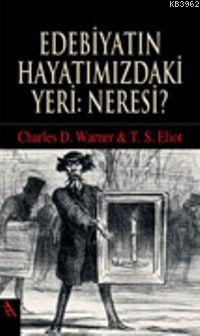 Edebiyatın Hayatımızdaki Yeri: Neresi?